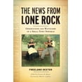 thumbnail image 1 of The News from Lone Rock : Observations and Witticisms of a Small-Town Newsman (Paperback), 1 of 1