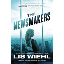 The Newsmakers (Hardcover) by Lis Wiehl, Sebastian Stuart