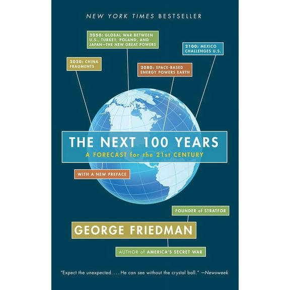 The Next 100 Years: A Forecast for the 21st Century, (Paperback)
