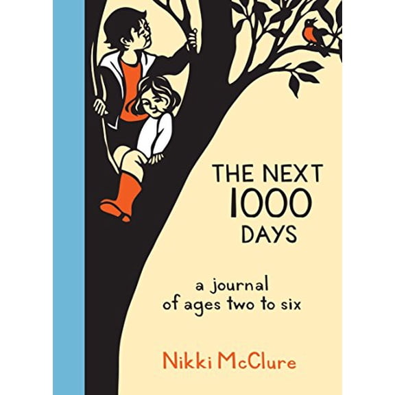 Pre-Owned The Next 1000 Days: A Journal of Ages Two to Six (Paperback) 1570619433 9781570619434