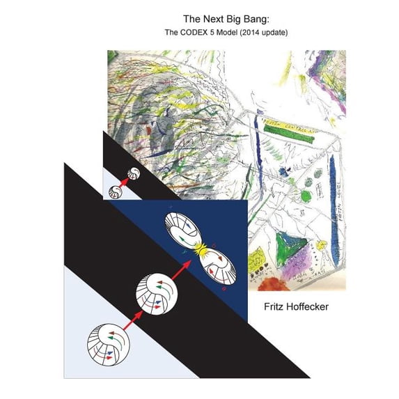 The Next Big Bang : The Codex 5 Model (Paperback)