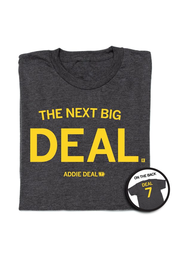 The Next Big Deal Graphic Tee TShirt Gift