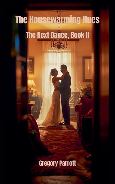 The Next Dance The Housewarming Hues, Book 2, (Paperback)