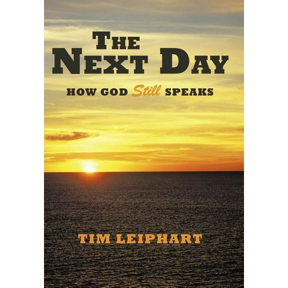 The Next Day: How God Still Speaks