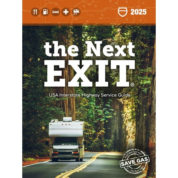 The Next Exit 2025: Interstate Highway Service Guide, (Paperback)