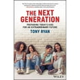 thumbnail image 1 of The Next Generation: Preparing Today's Kids for an Extraordinary Future, (Paperback), 1 of 1