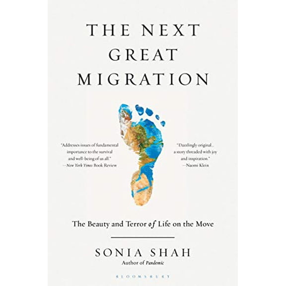 Pre-Owned The Next Great Migration: The Beauty and Terror of Life on the Move (Paperback) 1635577861 9781635577860