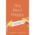 thumbnail image 1 of Pre-Owned The Next Happy: Let Go of the Life You Planned and Find a New Way Forward (Paperback) 1616495723 9781616495725, 1 of 1