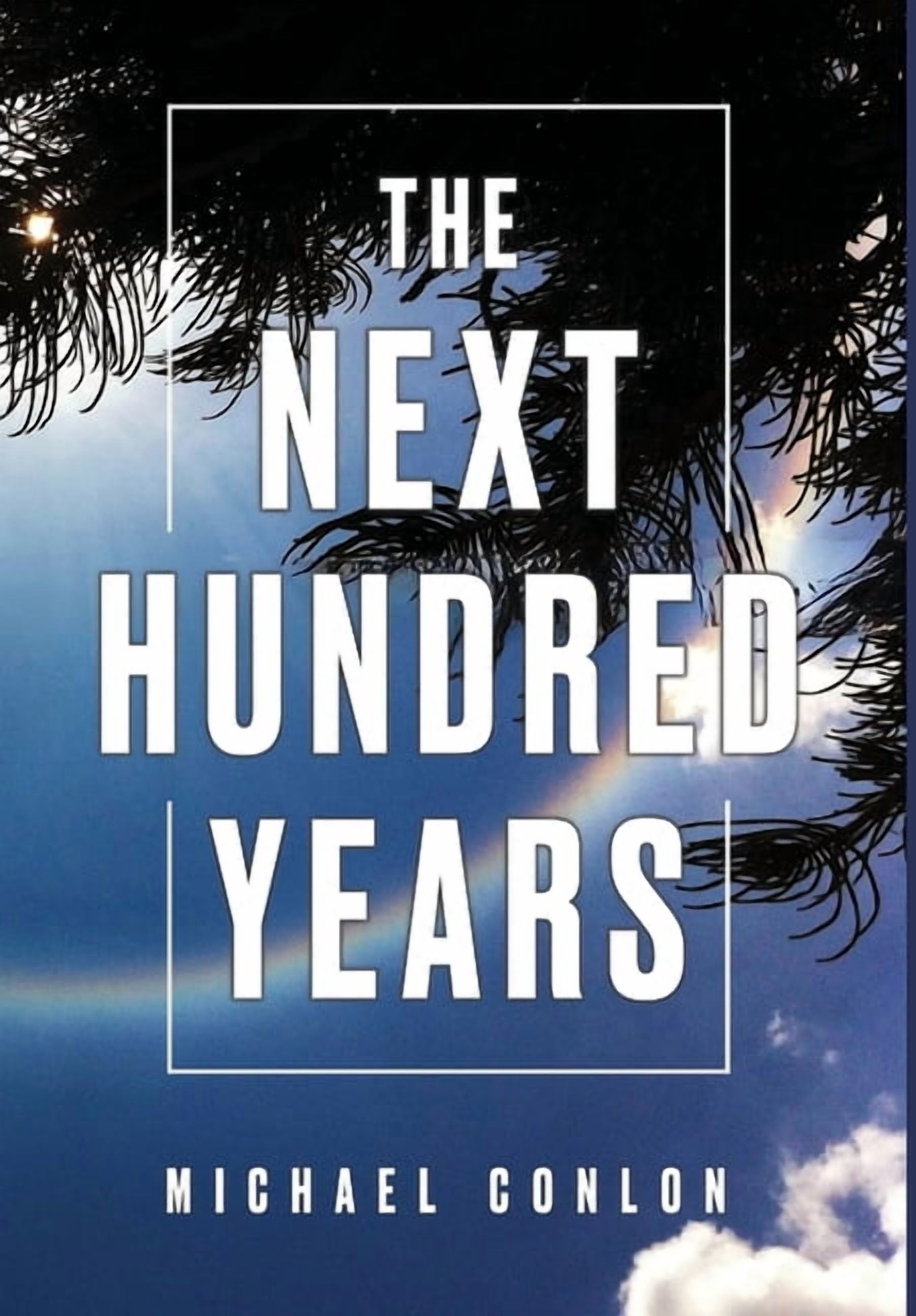 The Next Hundred Years, (Hardcover)