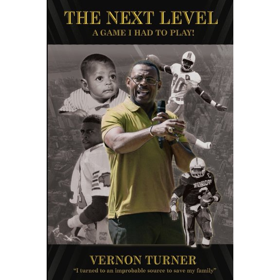 Pre-Owned The Next Level... A Game I Had To Play! (Paperback) 0984473610 9780984473618