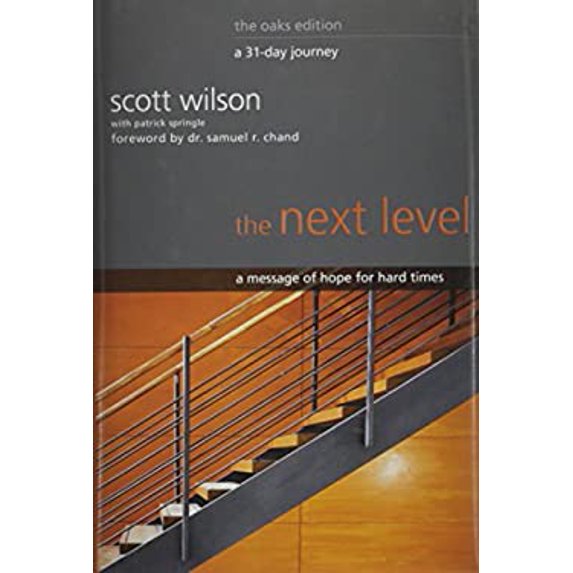Pre-Owned The Next Level A Message of Hope for Hard Times The Oaks Edition A 31-Day Journey (Hardcover) 1888237899 9781888237894