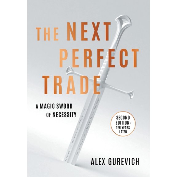 The Next Perfect Trade: A Magic Sword of Necessity, (Hardcover)