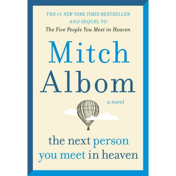 The Next Person You Meet in Heaven: The Sequel to the Five People You Meet in Heaven (Paperback)
