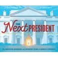 thumbnail image 1 of Pre-Owned The Next President: The Unexpected Beginnings and Unwritten Future of America's Presidents (Presidents Book for Kid, (Hardcover), 1 of 1