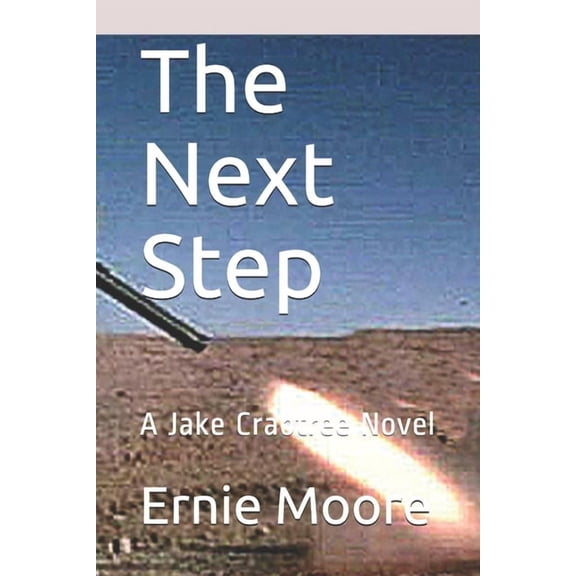 The Next Step : A Jake Crabtree Novel (Paperback)