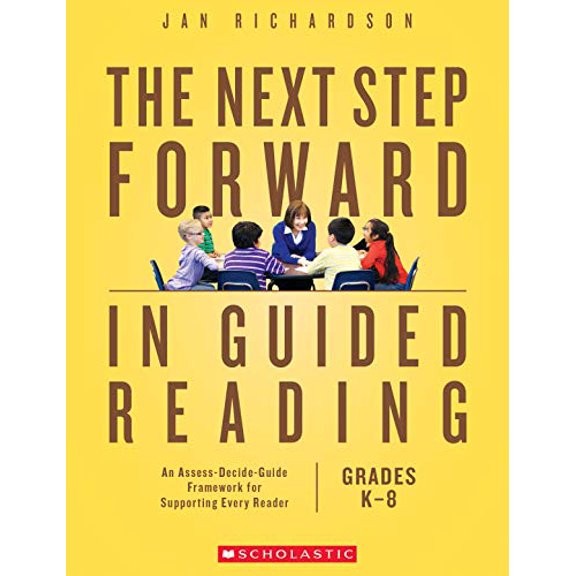 Pre-Owned The Next Step Forward in Guided Reading: An Assess-Decide-Guide Framework for Supporting Every Reader (Paperback)