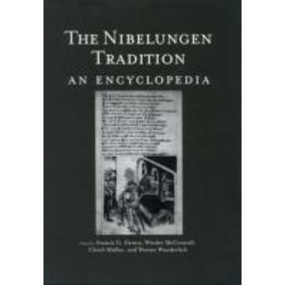 Pre-Owned The Nibelungen Tradition: An Encyclopedia (Hardcover 9780815317852) by Winder McConnell, Werner Wunderlich, Frank Gentry