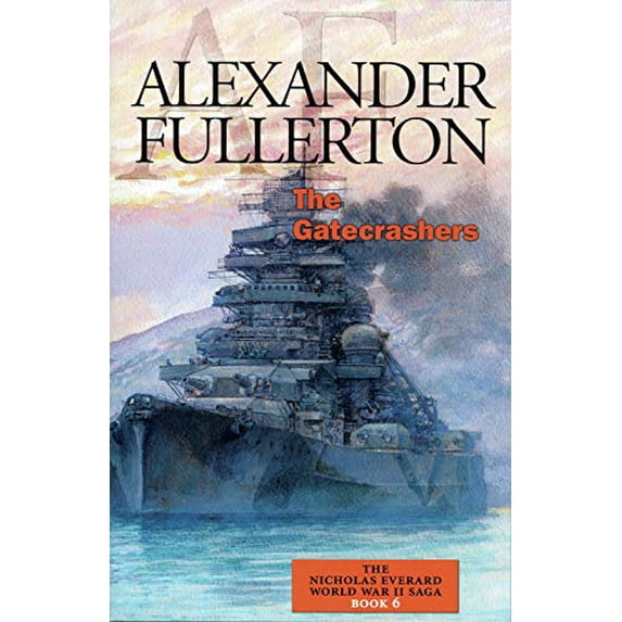 Pre-Owned The Gatecrashers: The Nicholas Everard World War II Saga Book 6 (Paperback) 1590131002 9781590131008