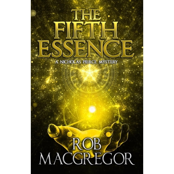 The Nicholas Pierce Mysteries: The Fifth Essence : A Nicholas Pierce Mystery (Series #2) (Paperback)