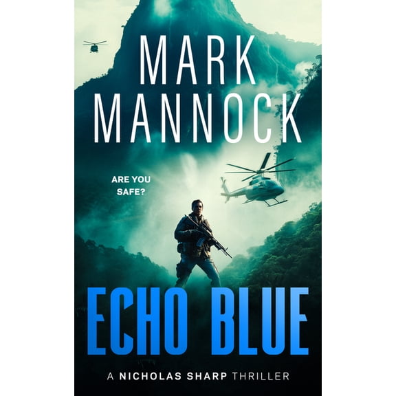 The Nicholas Sharp Thrillers Echo Blue, Book 6, (Paperback)