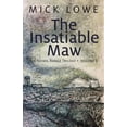 thumbnail image 1 of The Nickel Range Trilogy: The Insatiable Maw : The Nickel Range Trilogy, Volume 2 (Series #2) (Paperback), 1 of 1