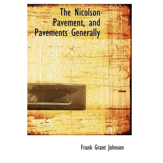 The Nicolson Pavement, and Pavements Generally (Hardcover)