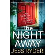 The Night Away An absolutely unputdownable psychological thriller, Paperback