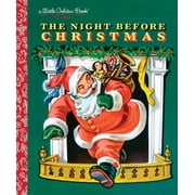 CLEMENT CLARKE MOORE The Night Before Christmas (Little Golden Book) (Hardcover)
