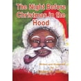 thumbnail image 1 of The Night Before Christmas in the Hood, (Paperback), 1 of 1