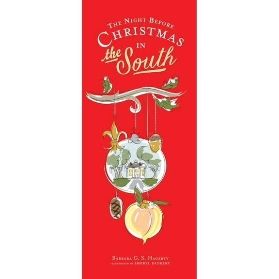 Night Before Christmas The Night Before Christmas in the South, (Hardcover)