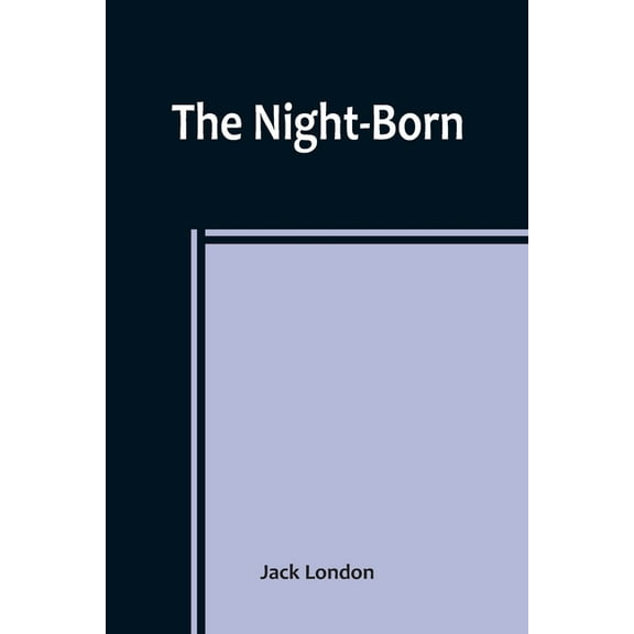 The Night-Born, (Paperback)