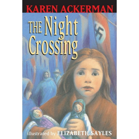 The Night Crossing  First Bullseye Book   Paperback  Karen Ackerman