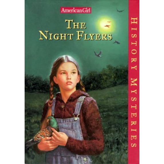 Pre-Owned The Night Flyers (American Girl History Mysteries) (Hardcover) 156247815X 9781562478155