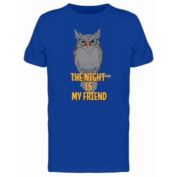 The Night Is My Friend Darkness T-Shirt Men -Image by Shutterstock, Male Medium