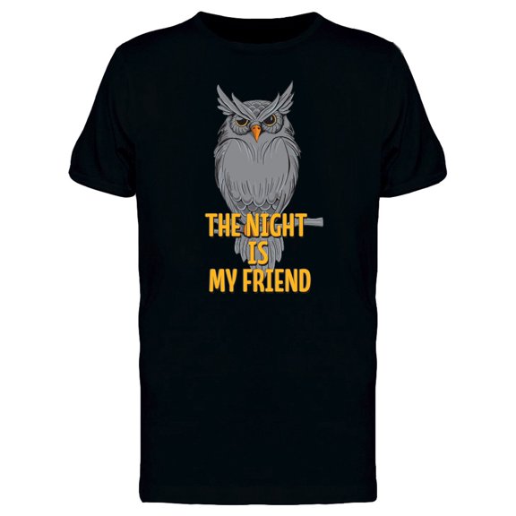 The Night Is My Friend Darkness T-Shirt Men -Image by Shutterstock, Male x-Large