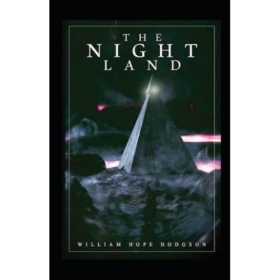 The Night Land Annotated (Paperback)