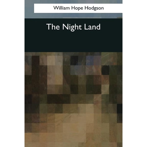 The Night Land (Paperback)