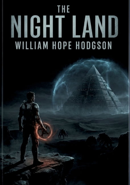 The Night Land: by William Hope Hodgson, (Paperback)