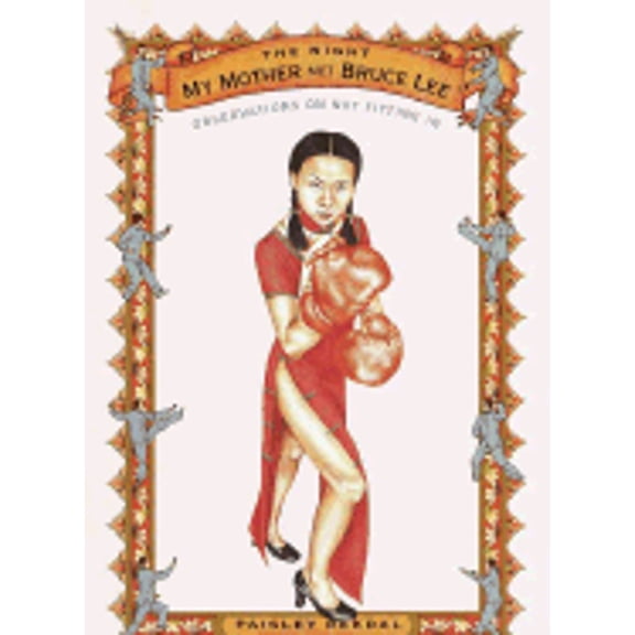 The Night My Mother Met Bruce Lee: Observations on Not Fitting in (Hardcover) by Paisley Rekdal, Robin Desser