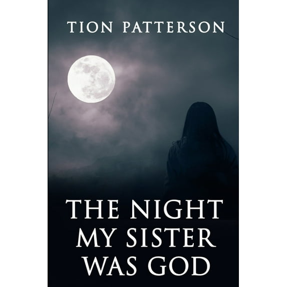 The Night My Sister Was God (Paperback)