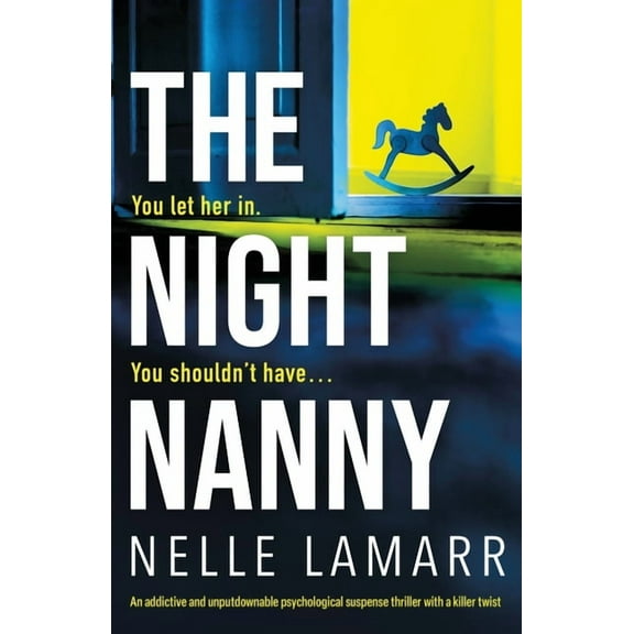 The Night Nanny: An addictive and unputdownable psychological suspense thriller with a killer twist, (Paperback)