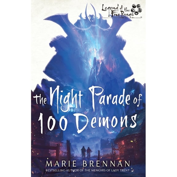 The Night Parade of 100 Demons: A Legend of the Five Rings Novel, (Paperback)