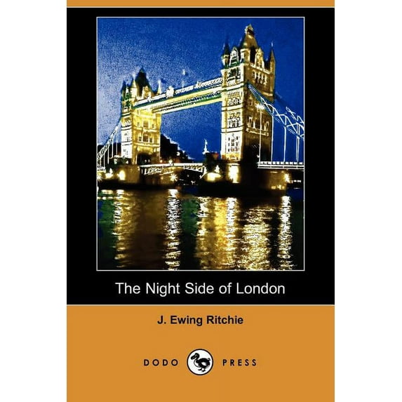 The Night Side of London (Dodo Press)