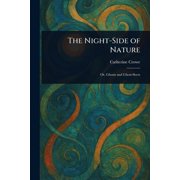 The Night-Side of Nature, Paperback