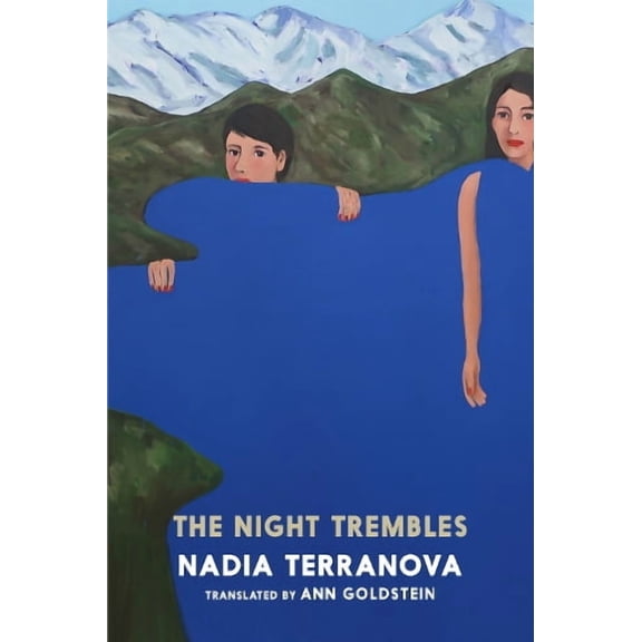 Nadia Terranova The Night Trembles (Paperback)