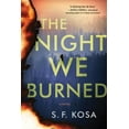 thumbnail image 1 of The Night We Burned, (Paperback), 1 of 1