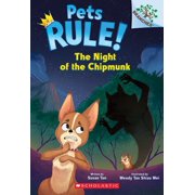 Pets Rule! The Night of the Chipmunk A Branches Book Pets Rule! #6, Paperback