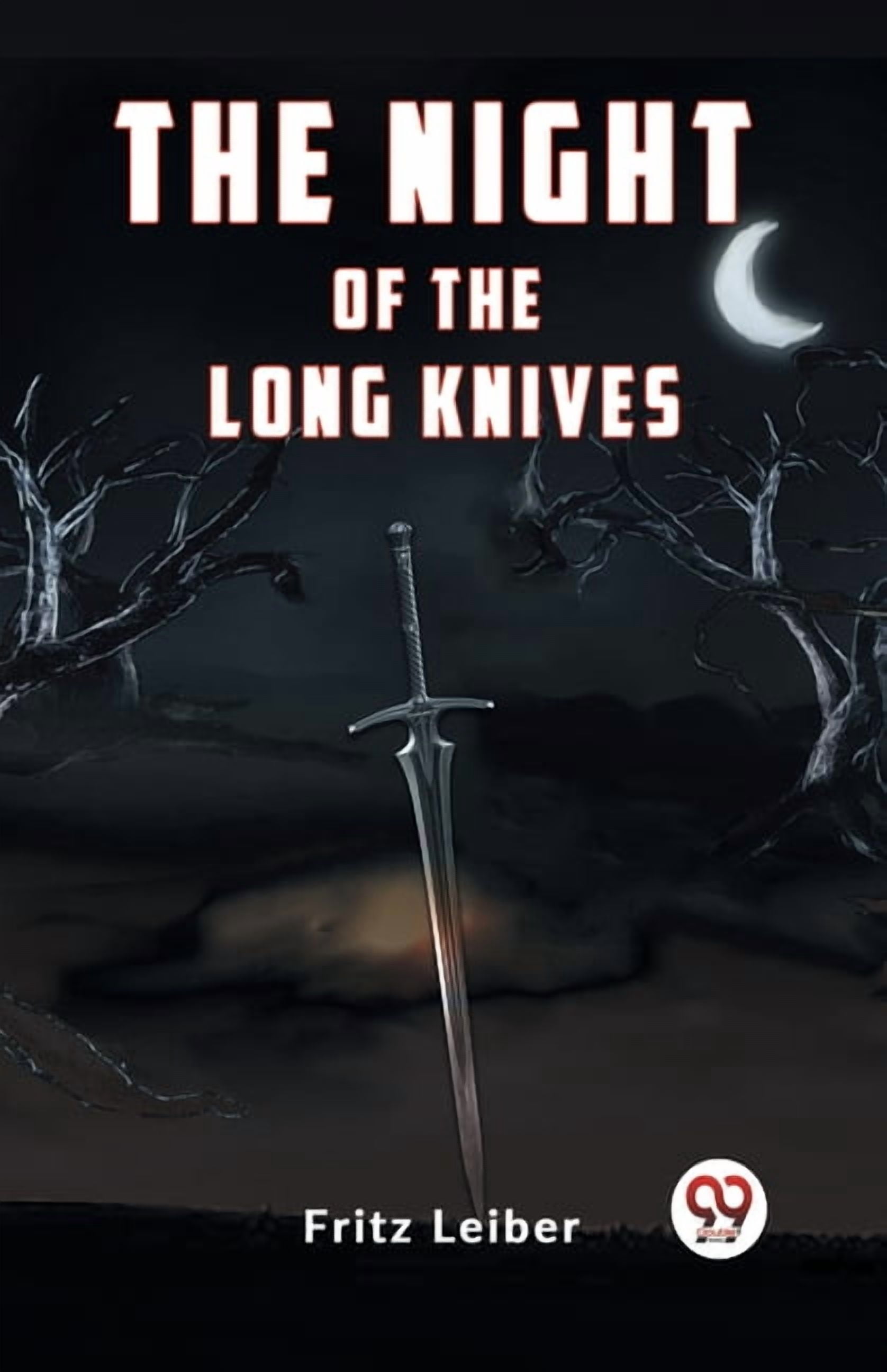 The Night of the Long Knives, (Paperback) - Walmart.com