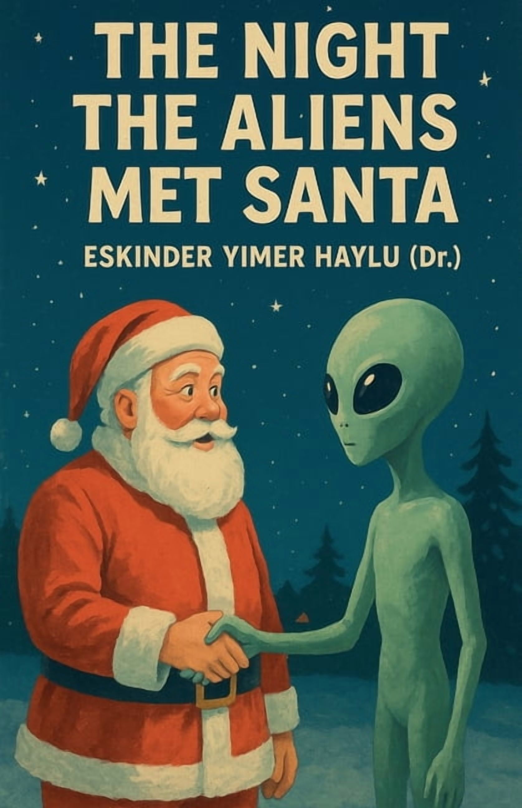 The Night the Aliens Met Santa, (Paperback)