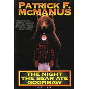 PATRICK F MCMANUS The Night the Bear Ate Goombaw (Paperback)